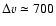 $\Delta v \simeq 700$