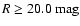 $R \ge 20.0 \rm ~ mag$