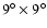 $9^\circ\times9^\circ$