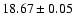 $18.67\pm0.05$