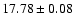 $17.78\pm0.08$