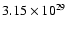 $3.15\times10^{29}$