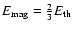 $E_{\rm mag}={2 \over 3} E_{\rm th}$