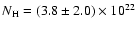 $N_{\rm H} = (3.8 \pm
2.0) \times 10^{22}$