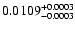 $\rm0.0109^{+0.0003}_{-0.0003}$