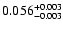 $\rm0.056^{+0.003}_{-0.003}$