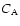 $C_{\rm A}$