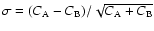 $\sigma = (C_{\rm A} - C_{\rm B}) / \sqrt {C_{\rm A} + C_{\rm B}}$