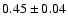$0.45\pm0.04$
