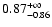 $\rm0.87^{+\infty}_{-0.86}$