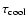 $\tau_{\rm cool}$