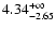 $\rm 4.34^{+\infty}_{-2.65}$
