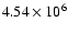 $4.54\times10^6$