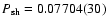 $P_{\rm sh}=0.07704(30)$