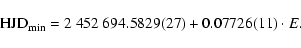 \begin{displaymath}{\rm HJD}_{\rm min} = 2~452~694.5829(27) + 0.07726(11) \cdot E.
\end{displaymath}