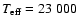 $T_{\rm eff}=23~000$