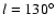$ l = 130^{\circ}$