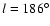 $ l = 186^{\circ}$