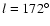 ${\it l}=172^{\circ}$