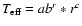 $T_{\rm eff}=ab^{r}*r^{c}$