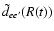 $\tilde{d}_{ee'}(R(t))$