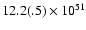 $12.2(.5)\times10^{51}$