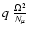 $q \; \frac{\Omega^2}{N_\mu}$
