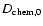 $D_{\rm chem, 0}$