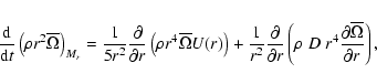 \begin{displaymath}\frac{\rm d}{{\rm d} t} \left(\rho r^2 \overline{\Omega}\righ...
... \; r^4 \frac{\partial\overline{\Omega}}{\partial r} \right) ,
\end{displaymath}