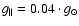 $g_{\Vert} = 0.04 \cdot g_{\odot}$