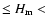 $
\leq H_{\rm m} < $