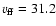 $v_{\rm ff}=31.2$