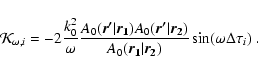 \begin{displaymath}\mathcal{K}_{\omega,i} =
- 2 \frac{k_0^2}{\omega}
\frac{A_0 (...
... (\vec{r_1}\vert\vec{r_2})}
\sin ( \omega \Delta \tau _i) \; .
\end{displaymath}
