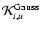 $\mathcal{K}_{i,u}^{\rm Gauss}$
