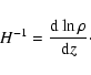 \begin{displaymath}H^{-1}= \frac{{\rm d} \ln \rho}{{\rm d} z} \cdot
\end{displaymath}