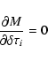 \begin{displaymath}\frac{\partial M}{\partial \delta \tau_i} =0
\end{displaymath}