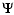 $\displaystyle \Psi$