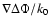 $\nabla \Delta \Phi /k_0$