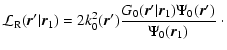 $\displaystyle \mathcal{L}_{\rm R} ({\vec r^\prime} \vert {\vec r}_1) = 2 k_0^2
...
...r^\prime}\vert{\vec r}_1)\Psi_0
({\vec r^\prime})}{\Psi_0 ({\vec r}_1)}\; \cdot$