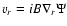 $v_r =i B \nabla_r \Psi$