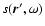 $s({\vec r}^\prime,\omega)$