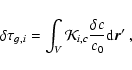 \begin{displaymath}\delta \tau _{g,i}=
\int_V
\mathcal{K}_{i,c} \frac{\delta c}{c_0}
{\rm d}{\vec r^\prime} \; ,
\end{displaymath}