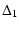 $\displaystyle \Delta_1$