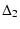 $\displaystyle \Delta_2$