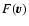 $F({{\vec{v}}})$