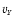 $v_{\scriptscriptstyle{Y}}$