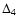 $\Delta_4$