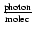 $\frac{\rm {photon}}{\rm {molec}}$
