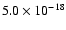 $5.0\times 10^{-18}$