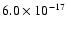$6.0\times 10^{-17}$